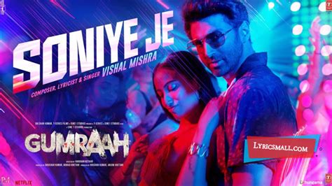 Soniye Je Song Lyrics | Gumraah Hindi Movie Songs Lyrics