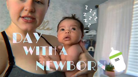 Day With A Newborn Vlog Youtube