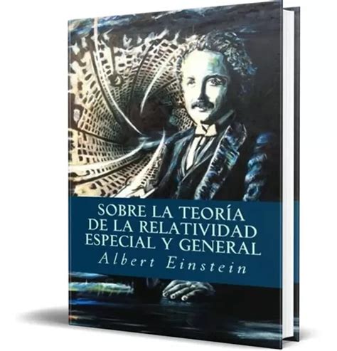 Libro Sobre La Teoria De La Relatividad Albert Einstein Env O Gratis