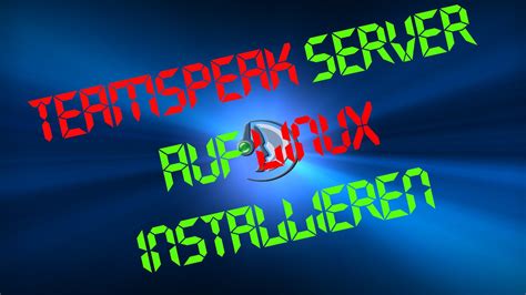 Teamspeak 3 Server Auf Linux VServer Installieren Tutorial