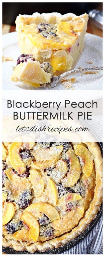 Blackberry Peach Buttermilk Pie Recipe Fresh Blackberries And Peaches