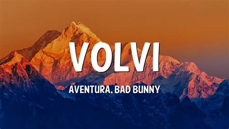 Aventura Bad Bunny Volv Letra Lyrics Youtube