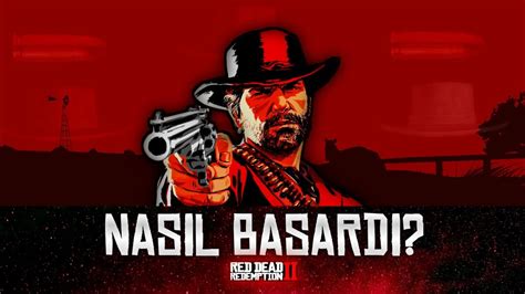 RDR 2 Bir Efsane Olmayı Nasıl Başardı YouTube