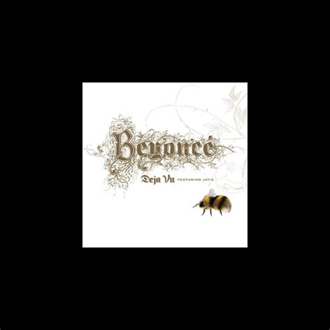 Deja Vu feat Jay Z Single by Beyoncé on Apple Music