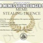 Meme Stealing License Meme Generator Imgflip