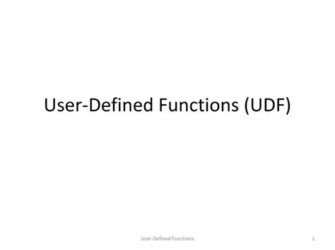 Ppt User Defined Functions Udf Powerpoint Presentation Free