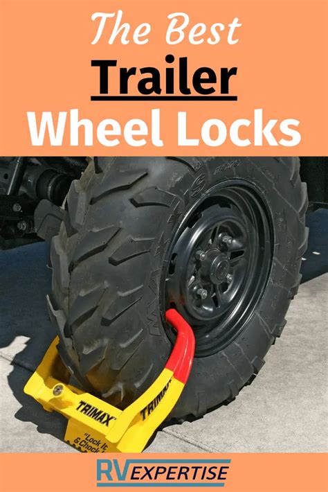 Trailer Wheel Locks Top Picks Reviewed RV Expertise