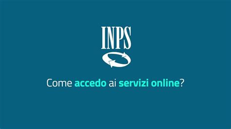 Come Accedere Ai Servizi Inps Online Video Lavoro E Diritti