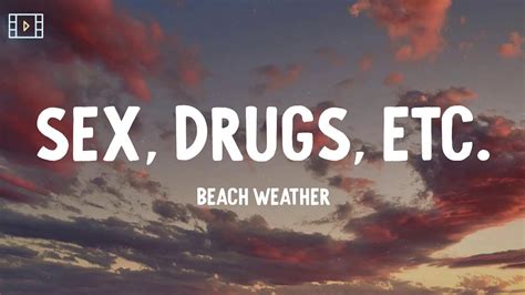 Beach Weather Sex Drugs Etc Lyric Video Youtube