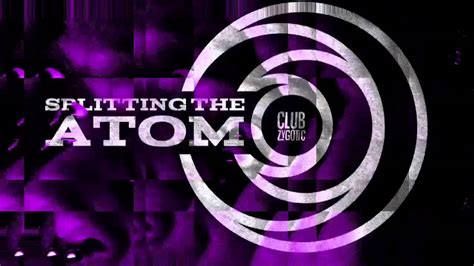 Splitting The Atom Youtube