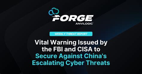 Fbi And Cisa Alert Chinas Rising Cyber Threats To U S Infrastructure