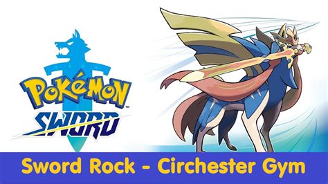 Pokemon Sword Sword Rock Circhester Gym 36 Youtube