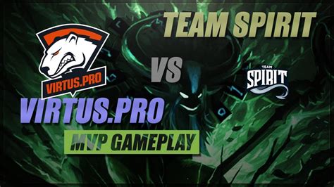 Dota Tournament Virtus Pro Vs Team Spirit MVP Gameplay YouTube