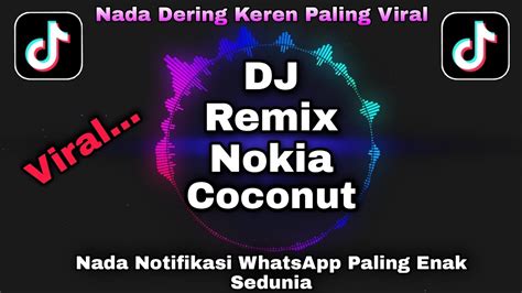 Nada Dering KerenNada Pesan WhatsAppDJ Remix Nokia Viral Tiktok