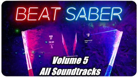 Beat Saber Ost Volume 5 Pack All Songs Expert And Expert Youtube