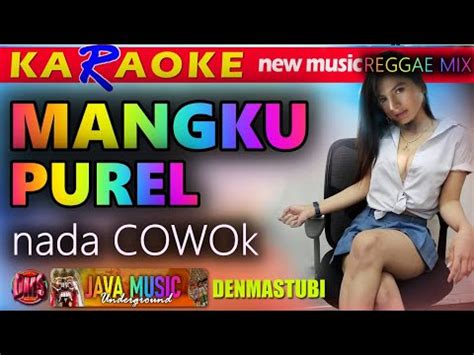 Karaoke Mangku Purel Nada Cowok Reggae Mix Youtube