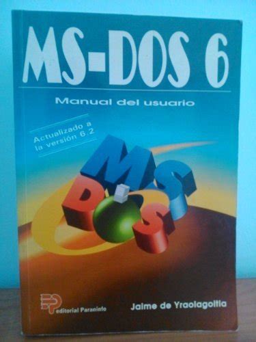 Chanlarepat Ms Dos 6 Manual Del Usuario Libro Jaime Yraolagoitia Pdf