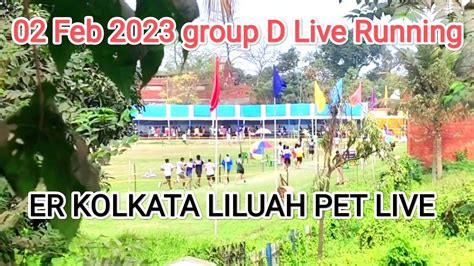 Rrc Liluah Group D Running Live Feb Live Running Group D