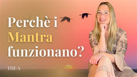 Perch I Mantra Funzionano Thea Crudi Youtube