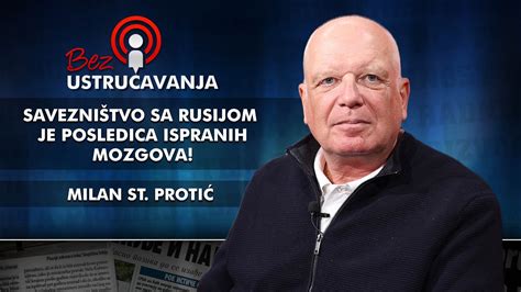 Milan St Proti Savezni Tvo Sa Rusijom Je Posledica Ispranih Mozgova