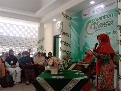 JAWAB KEBUTUHAN LANSIA LAZISMU DAN AISYIYAH INISIASI PESANTREN