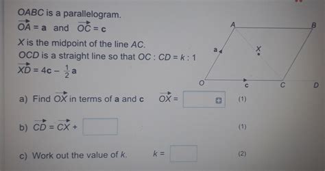 Solved OABC Is A Parallelogram Vector OA A And Vector OC C X Is The