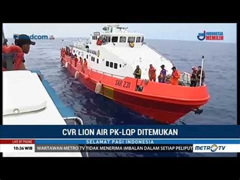 Cockpit Voice Recorder Lion Air Pk Lqp Ditemukan Video Dailymotion