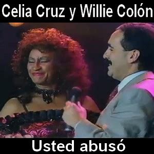 Celia Cruz Y Willie Colon Usted Abuso Acordes D Canciones