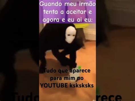 Sempre Aparece Isso Kskskssksks Youtube