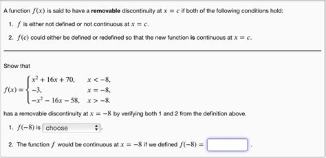 Solved A Function F X Is Said To Have A Removable Discontinuity At X