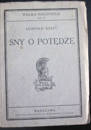 Sny o potędze Leopold Staff Książka w Lubimyczytac pl Opinie