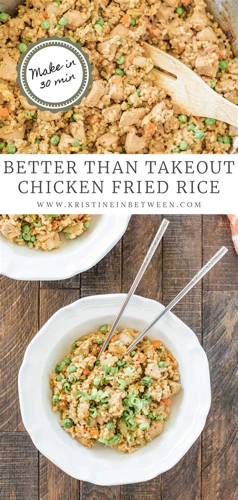 Better Than Takeout Chicken Fried Rice Kristine In Between