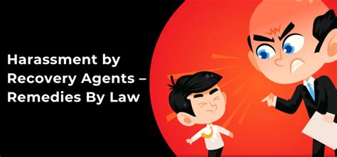 Harassment By Recovery Agents Remedies By Law