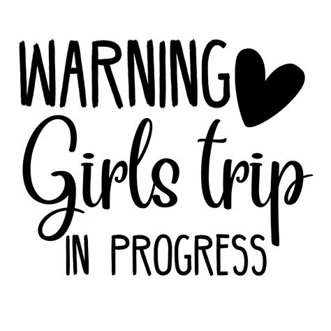 warning girls trip in progress 11233398 Vector Art at Vecteezy