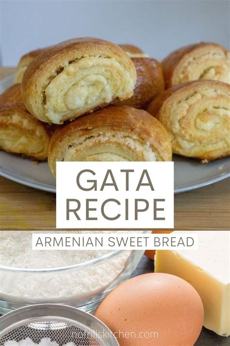 Armenian Gata Recipe (Nazook) - No Frills Kitchen