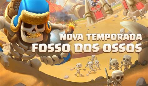 Pass Royale Da Temporada Fosso Dos Ossos Apoie Clashdicas