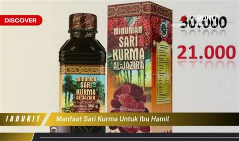 Intip 7 Manfaat Sari Kurma Untuk Ibu Hamil Yang Wajib Kamu Intip Discover