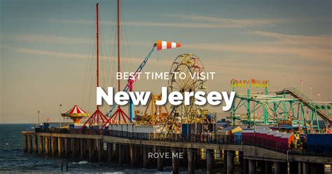 Best Time To Visit New Jersey Weather Things To Do Rove Me