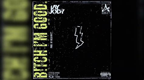 Jay Jody B Tch Im Good Feat A Reece [official Audio] Youtube