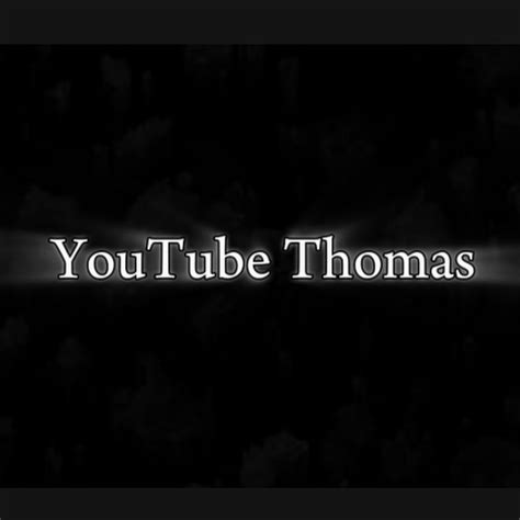 Youtube Thomas Youtube