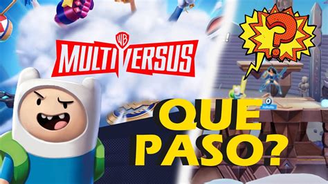 MULTIVERSUS ESTA ACABADO LO AVERIGUAREMOS YouTube