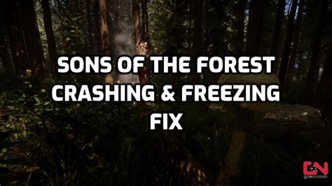 Sons Of The Forest Crashing Freezing Fix