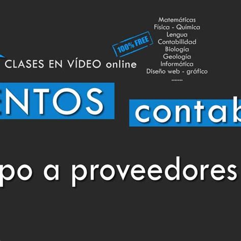 Gu A Completa Para Contabilizar Anticipo A Proveedores Con Factura