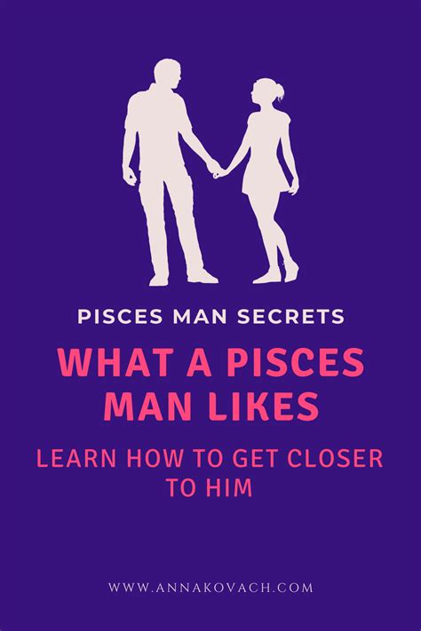 What Pisces Man Likes What Types Of Characteristics Do They Have