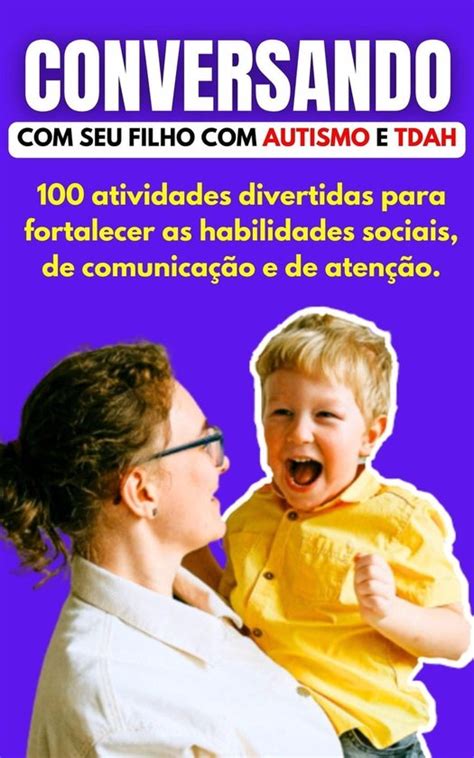 Conversando Seu Filho Autismo E Tdah Atividades Divertidas