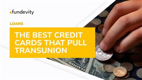 Understanding Credit Cards That Use Transunion Fundevity