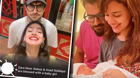 Zara Noor Abbas And Asad Siddiqui Blessed With Baby Girl Zara Noor