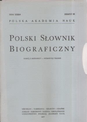 Polski S Ownik Biograficzny T Xxii Z Naw J Z Morawicy