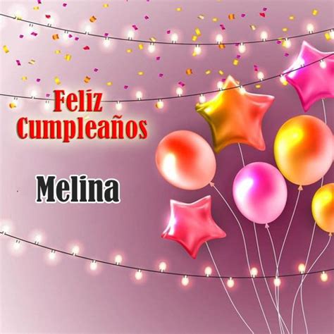 Feliz Cumplea Os Melina Feliz Cumplea Os