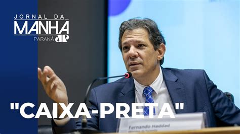 Fernando Haddad diz que quer abrir a caixa preta das renúncias fiscais